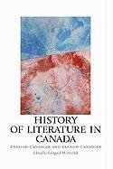 9781571134943: History of Literature in Canada: English-Canadian and French-Canadian