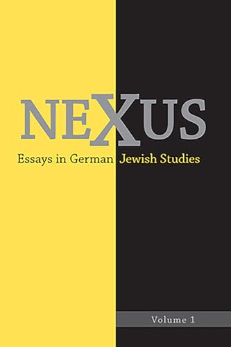 Beispielbild fr Nexus 1: Essays in German Jewish Studies (Nexus: Essays in German Jewish Studies) (Volume 1) zum Verkauf von Atticus Books