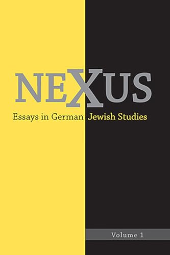 Stock image for Nexus 1: Essays in German Jewish Studies (Nexus: Essays in German Jewish Studies) (Volume 1) for sale by Atticus Books