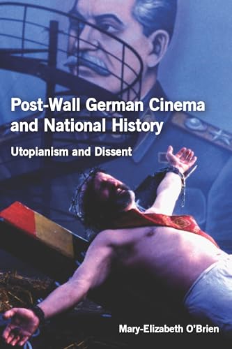 9781571135223: Post-Wall German Cinema and National History: Utopianism and Dissent: 113 (Studies in German Literature Linguistics and Culture)