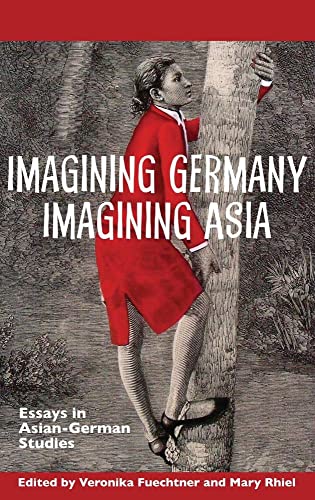 Imagen de archivo de Imagining Germany Imagining Asia a la venta por Books Puddle