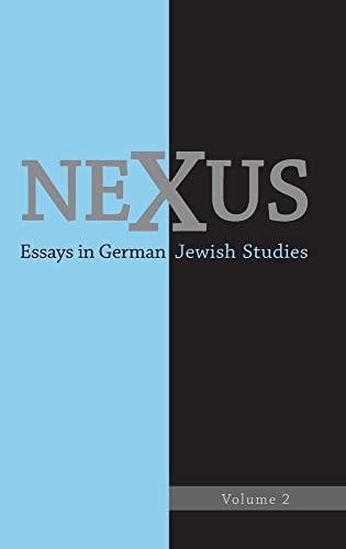 Stock image for Nexus 2: Essays in German Jewish Studies (Nexus: Essays in German Jewish Studies) for sale by The Compleat Scholar