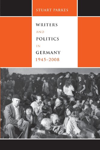 Writers and Politics in Germany, 1945-2008 (Studies in German Literature Linguistics and Culture, 32) (9781571135803) by Parkes, Stuart