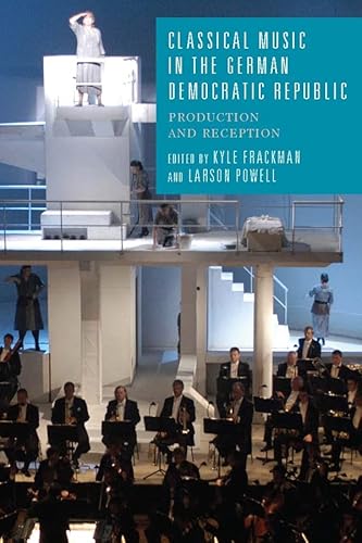 Imagen de archivo de Classical Music in the German Democratic Republic: Production and Reception (Studies in German Literature Linguistics and Culture, 163) a la venta por Books From California