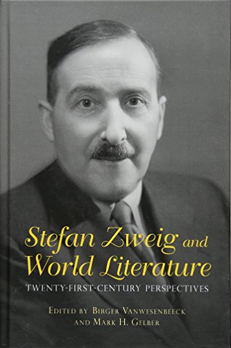 9781571139245: Stefan Zweig and World Literature: Twenty-First-Century Perspectives (Studies in German Literature Linguistics and Culture)