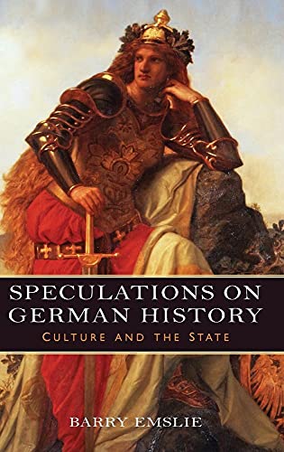 9781571139290: Speculations on German History: Culture and the State