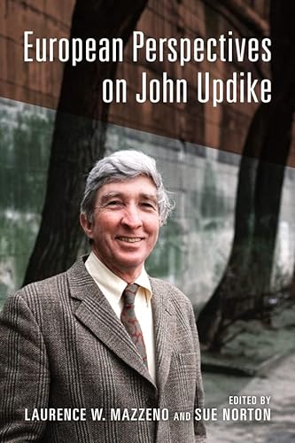 9781571139726: European Perspectives on John Updike: 21 (European Studies in North American Literature and Culture)
