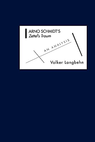 Stock image for Arno Schmidt's Zettel's Traum: An Analysis (Studies in German Literature Linguistics and Culture) for sale by Lucky's Textbooks