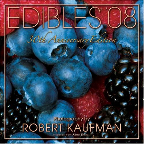Edibles '08 (9781571151575) by Robert Kaufman