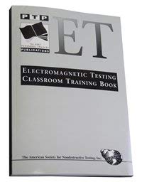 Stock image for Electromagnetic Testing Classroom Training Book for sale by Hawking Books