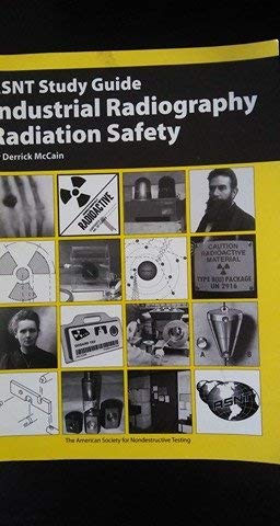 Stock image for ASNT Study Guide: Industrial Radiography Radiation Safety for sale by Wizard Books