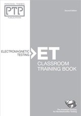 Imagen de archivo de Personnel Training Publications: Electromagnetic Testing (ET), Classroom Training Book Second Edition a la venta por mediaRus