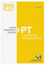 Stock image for PT : Liquid Penetrant Testing Classroom Training Book for sale by Better World Books