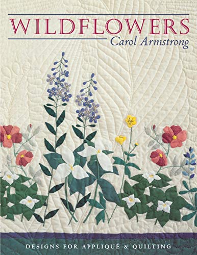 Stock image for Wildflowers: Designs for Appliqu & Quilting for sale by New Legacy Books