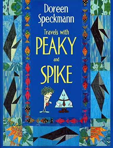 Beispielbild fr Travels with Peaky and Spike: Doreen Speckmann's Quilting Adventures zum Verkauf von HPB-Diamond