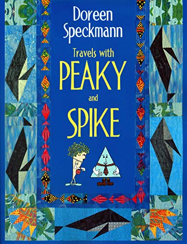 Stock image for Travels with Peaky and Spike: Doreen Speckmann's Quilting Adventures for sale by HPB-Diamond