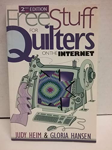Imagen de archivo de Free Stuff for Quilters on the Internet a la venta por Better World Books