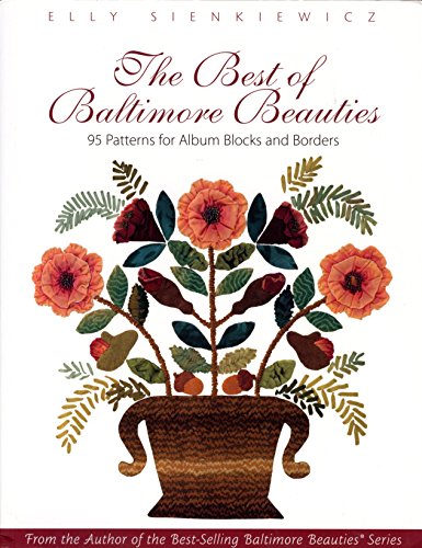 Stock image for The Best of Baltimore Beauties: 95 Patterns for Album Blocks and Borders for sale by SecondSale