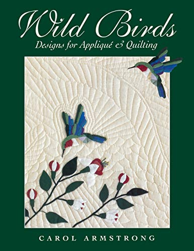 Stock image for Wild Birds: Designs for Applique & Quilting for sale by Wonder Book