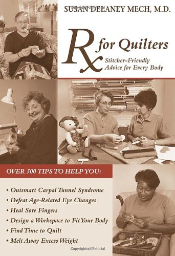 Beispielbild fr RX for Quilters: Stitcher-Friendly Advice for Every Body zum Verkauf von Gulf Coast Books