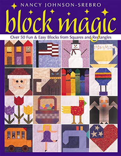 Stock image for Block Magic: Over 50 Fun Easy Blocks from Squares and Rectangles for sale by Goodwill of Colorado