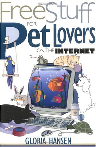 Imagen de archivo de Free Stuff for Pet Lovers on the Internet a la venta por Blackwell's