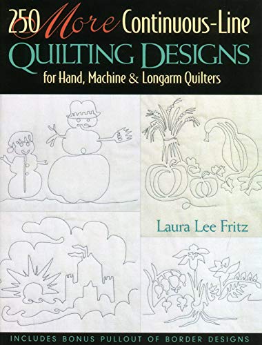 Beispielbild fr 250 More Continuous-Line Quilting Designs for Hand, Machine Longarm Quilters zum Verkauf von Goodwill