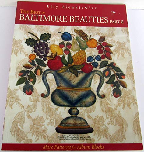 9781571201492: The Best of Baltimore Beauties, Part II: More Patterns for Album Blocks