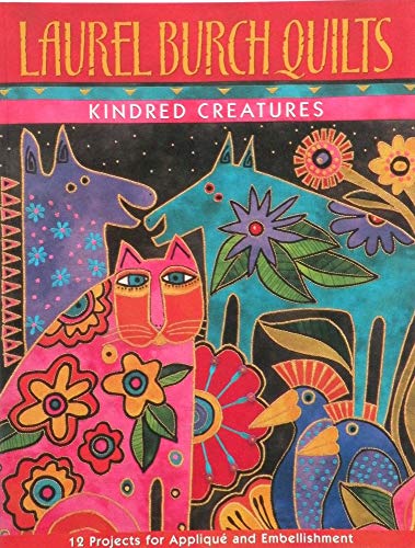 Beispielbild fr Laurel Burch Quilts: Kindred Creatures zum Verkauf von HPB-Ruby