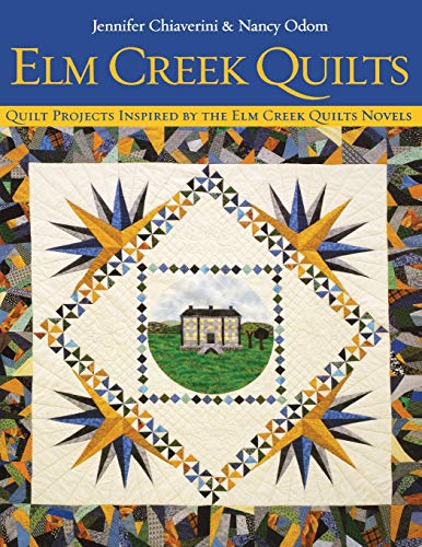Imagen de archivo de Elm Creek Quilts : Quilt Projects Inspired by the Elm Creek Quilts Novels a la venta por Goodwill of Colorado