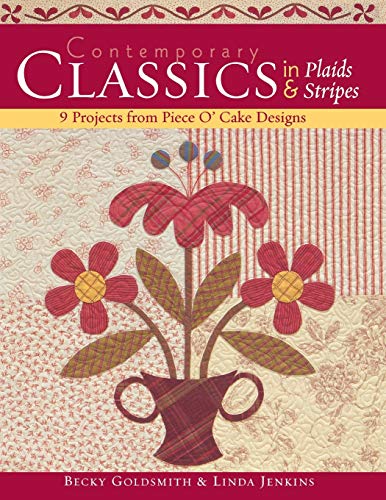 9781571202055: Contemporary Classics in Plaids & Stripe - Print on Demand Edition: 9 Projects from Piece O'Cake Designs