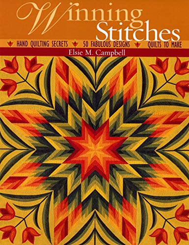 9781571202253: Winning Stitches: Hand Quilting Secrets, 50 Fabulous Designs, Quilts to Make: Hand Quilting Secrets, 50 Fabulous Designs, 4 Quilts to Make