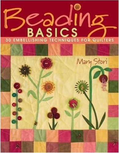 Beispielbild fr Beading Basics: 30 Embellishing Techniques for Quilters zum Verkauf von BooksRun