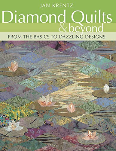 Stock image for Diamond Quilts and Beyond : From the Basics to Dazzling Designs for sale by Better World Books: West