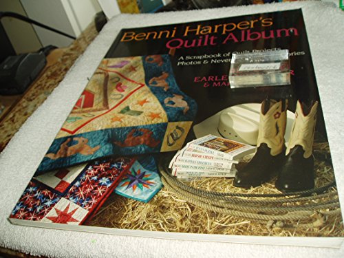 9781571202444: Benni Harper's Quilt Album: A Scrapbook of Quilt Projects, Photos & Never-Before-Told Stories