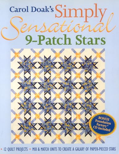 Beispielbild fr Carol Doak's Simply Sensational 9-Patch Stars zum Verkauf von Wonder Book