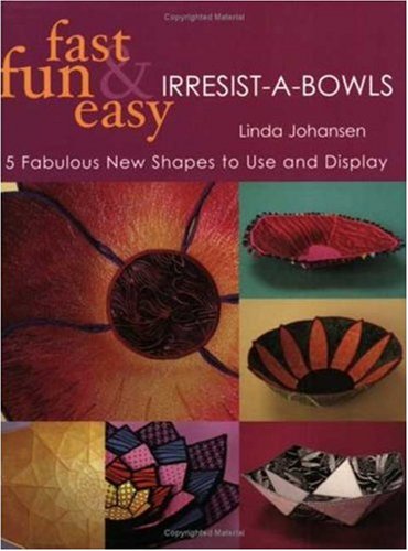 Beispielbild fr Fast, Fun & Easy Irresist-A-Bowls zum Verkauf von Wonder Book