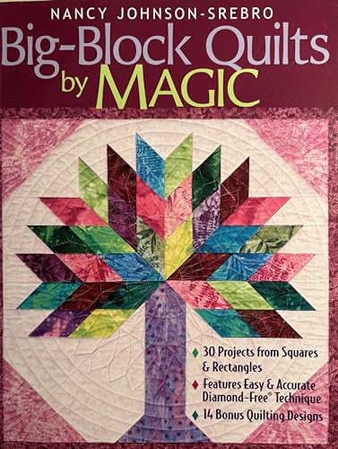 Stock image for Big-Block Quilts by Magic: 30 Projects from Squares Rectangles Features Easy Accurate Diamond-Free(r) Technique 14 Bonus Quilting Designs for sale by Campbell Bookstore