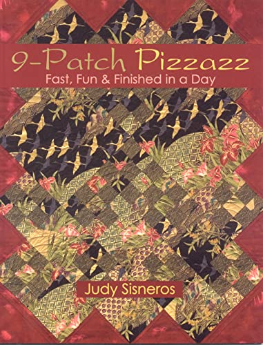Stock image for 9-Patch Pizzazz: Fast, Fun & Finished in a Day for sale by Ergodebooks