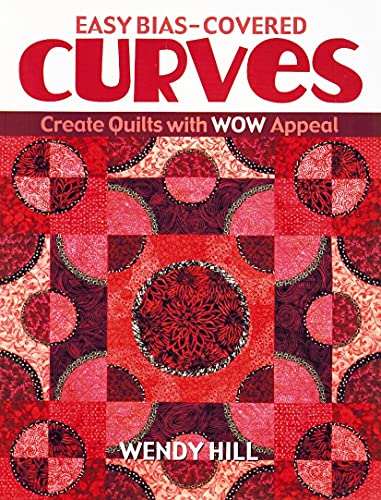 9781571203441: Easy Bias-Covered Curves: Create Quilts With Wow Appeal