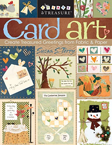 Beispielbild fr Card Art: Create Treasured Greetings from Fabric & Paper (Create & Treasure (C&T Publishing)) zum Verkauf von Wonder Book
