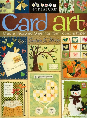 Stock image for Card Art : Create Treasured Greetings from Fabric and Paper for sale by Better World Books