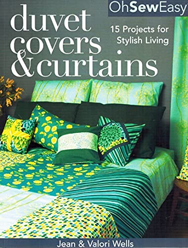9781571203588: Duvet Covers and Curtains: 15 Projects for Stylish Living (Oh Sew Easy)