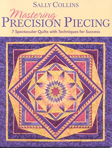 Beispielbild fr Mastering Precision Piecing zum Verkauf von Bulk Book Warehouse