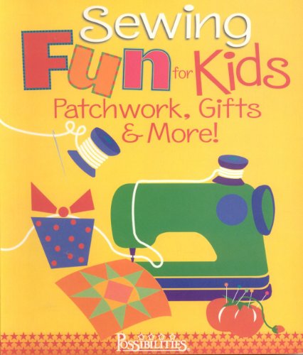 Beispielbild fr Sewing Fun for Kids: Patchwork, Gifts & More! zum Verkauf von SecondSale