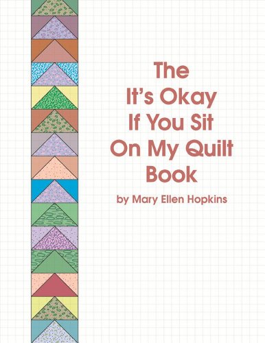 Stock image for The Its Okay If You Sit On My Quilt Book for sale by Hawking Books