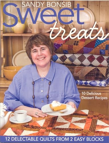 Stock image for Sweet Treats : 12 Delectable Quilts from 2 Easy Blocks for sale by Better World Books