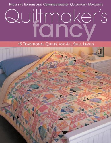 Stock image for Quiltmaker's Fancy: 16 Traditional Quilts for All Skill Levels for sale by ThriftBooks-Dallas