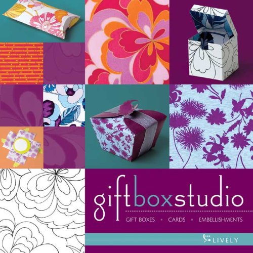 Gift Box Studio Lively: Gift Boxes Cards Embellishments (9781571204981) by C&T Publishing
