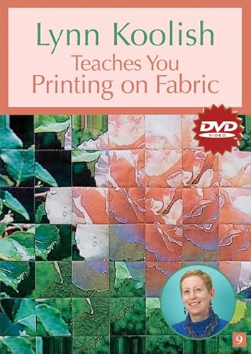 Imagen de archivo de LYNN KOOLISH TEACHES PRINTING ON FABRIC KOOLISH a la venta por Revaluation Books